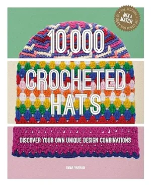 10,000 Crocheted Hats by Emma Varnam